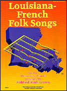 Louisiana French Folk Songs piano sheet music cover